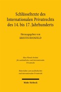 Cover-Bild zum Titel 'Schlüsseltexte des Internationalen Privatrechts des 14. bis 17. Jahrhunderts' von ''