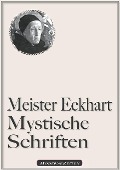 Cover-Bild zum Titel 'Meister Eckhart: Mystische Schriften' von 'Meister Eckhart, Eckhart Von Hochheim'