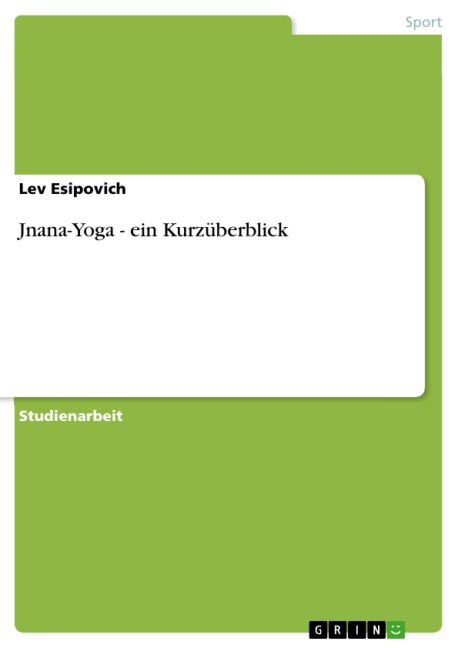 Jnana-Yoga - ein Kurzüberblick - Lev Esipovich
