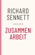 Cover-Bild zum Titel 'Zusammenarbeit' von 'Richard Sennett'