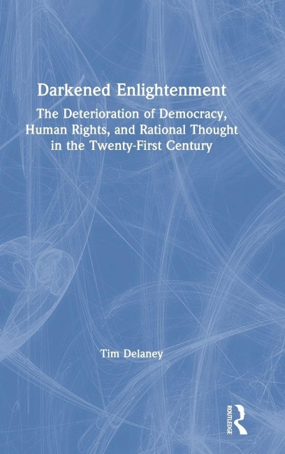 Darkened Enlightenment - Tim Delaney