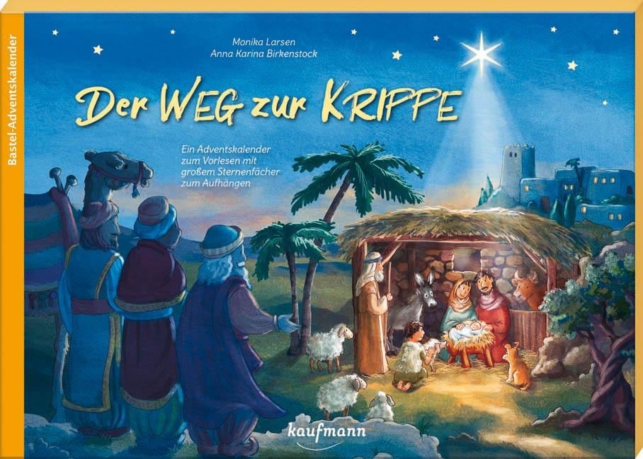 Der Weg zur Krippe - Monika Larsen