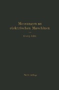 Messungen an elektrischen Maschinen - Georg Jahn, R. Krause