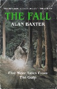 Cover-Bild zum Titel 'The Fall (Tales From The Gulp, #2)' von 'Alan Baxter'