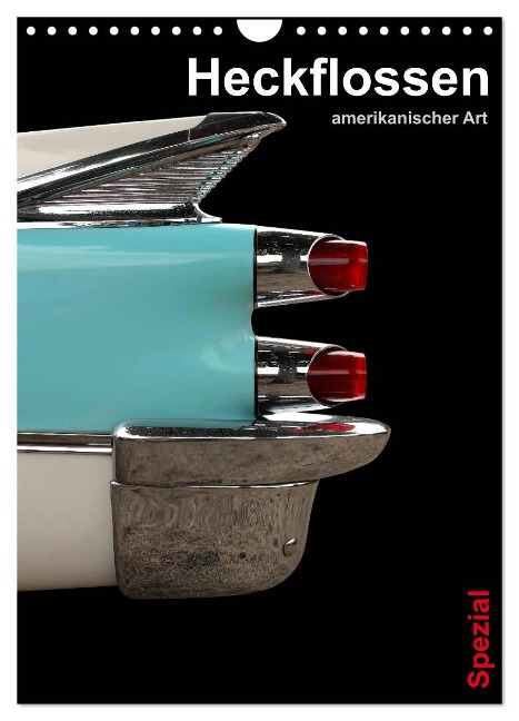 Heckflossen amerikanischer Art - Spezial (Wandkalender 2024 DIN A4 hoch), CALVENDO Monatskalender - Beate Gube
