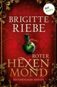 Cover-Bild zum Titel 'Roter Hexenmond' von 'Brigitte Riebe'