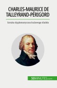 Cover-Bild zum Titel 'Charles-Maurice de Talleyrand-Périgord' von 'Romain Parmentier'