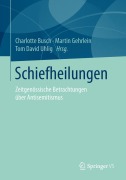 Cover-Bild zum Titel 'Schiefheilungen' von ''