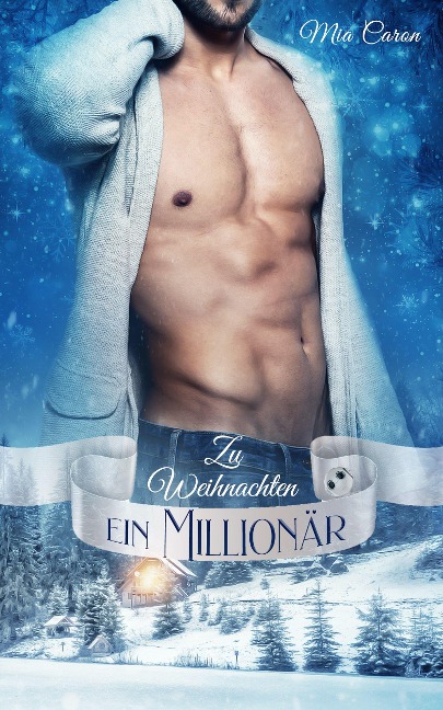 Zu Weihnachten ein Millionär - Mia Caron