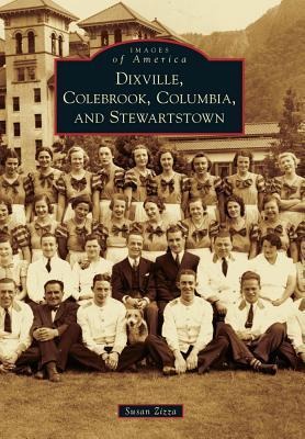 Dixville, Colebrook, Columbia, and Stewartstown - Susan Zizza