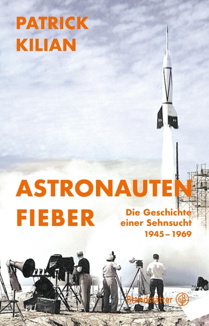 Astronautenfieber - Patrick Kilian