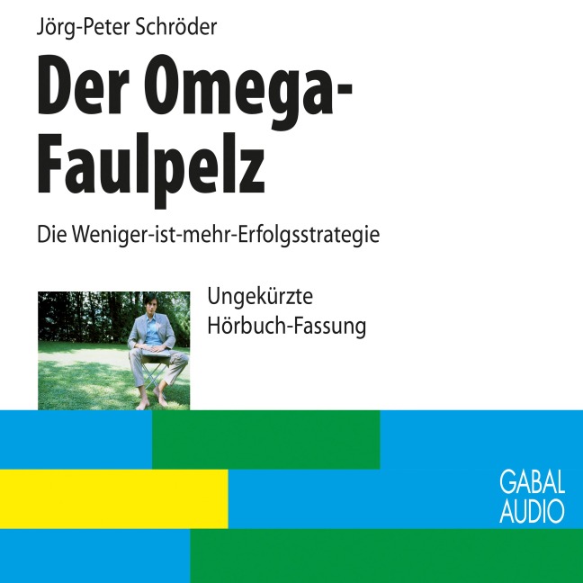 Der Omega-Faulpelz - Jörg P. Schröder
