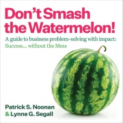 Cover-Bild zum Titel 'Don't Smash the Watermelon!' von 'Patrick S Noonan, Lynne Segall'
