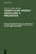 Cover-Bild zum Titel 'Literarischer Nachlaß, Predigten 4: Homilien über das Evangelium des Johannes in den Jahren 1823 und 1824' von 'Friedrich Schleiermacher'