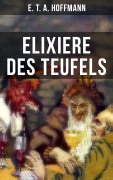 Cover-Bild zum Titel 'Elixiere des Teufels' von 'E. T. A. Hoffmann'