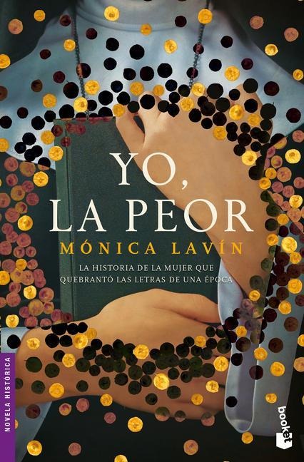 Yo, La Peor - Mónica Lavín