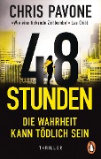 48 Stunden. Die Wahrheit kann tödlich sein - Chris Pavone