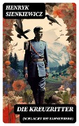 Cover-Bild zum Titel 'Die Kreuzritter (Schlacht bei Tannenberg)' von 'Henryk Sienkiewicz'