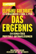 Das Ergebnis - Eliyahu M. Goldratt, Eli Schragenheim, Carol A. Ptak