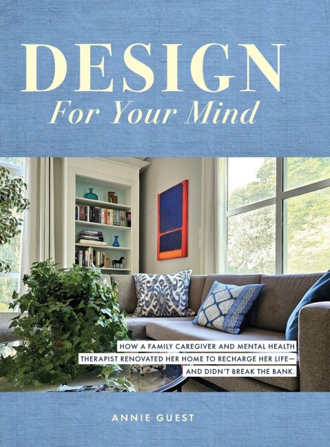 Design For Your Mind - Annie Guest