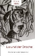 Cover-Bild zum Titel 'Lia und der Drache' von 'Ela A. Herz'