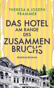 Cover-Bild zum Titel 'Das Hotel am Rande des Zusammenbruchs' von 'Theresa Prammer, Joseph Prammer'
