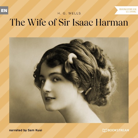 The Wife of Sir Isaac Harman - H. G. Wells