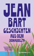 Cover-Bild zum Titel 'Geschichten aus dem Donaudelta' von 'Jean Bart'