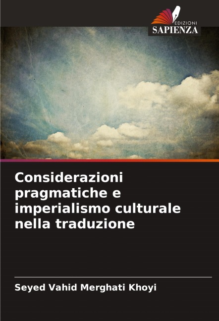 Considerazioni pragmatiche e imperialismo culturale nella traduzione - Seyed Vahid Merghati Khoyi