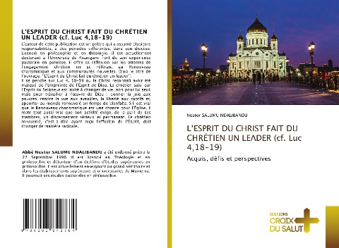 L'ESPRIT DU CHRIST FAIT DU CHRÉTIEN UN LEADER (cf. Luc 4,18-19) - Nestor Salumu Ndalibandu
