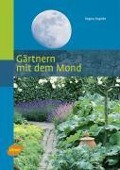 Gärtnern mit dem Mond - Regina Engelke