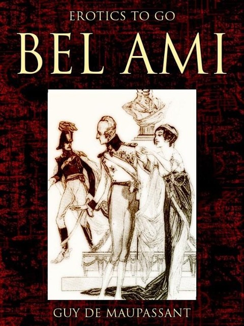 Bel Ami - Guy de Maupassant