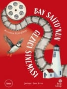 Cover-Bild zum Titel 'Bay Saitonun Gezici Sinemasi' von 'Annette Bjergfeldt'