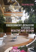 Cover-Bild zum Titel 'Environment-Behavior Studies for Healthcare Design' von 'Suining Ding'