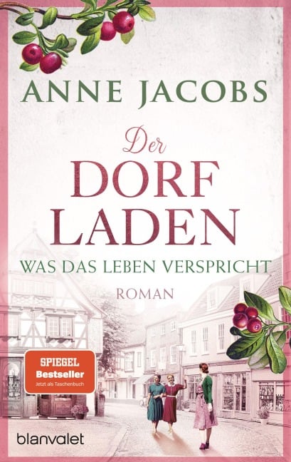 Der Dorfladen - Was das Leben verspricht - Anne Jacobs