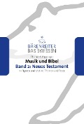 Cover-Bild zum Titel 'Musik und Bibel. Band 2: Neues Testament' von 'Thomas Schipperges'
