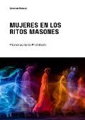 Mujeres en los Ritos Masones - Gwenda Roland