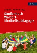 Studienbuch Waldorf-Kindheitspädagogik - 