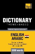 Theme-based dictionary British English-Egyptian Arabic - 5000 words - Andrey Taranov