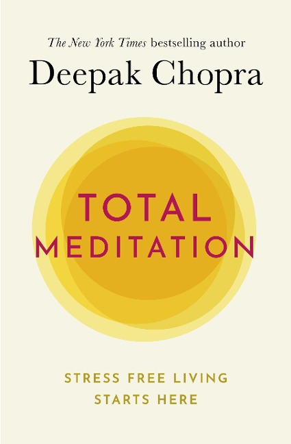 Total Meditation - Deepak Chopra