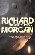 Cover-Bild zum Titel 'Broken Angels' von 'Richard Morgan'