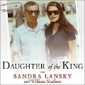 Daughter of the King: Growing Up in Gangland - Sandra Lansky, William Stadiem