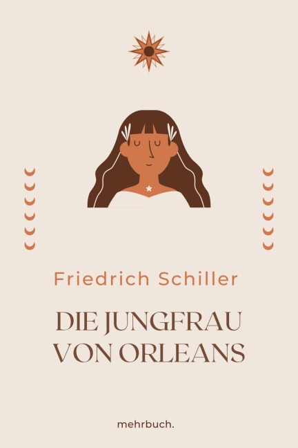 Die Jungfrau von Orleans - Friedrich Schiller