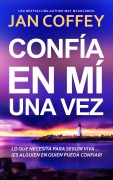 Cover-Bild zum Titel 'Confía en Mí una Vez' von 'Jan Coffey, May Mcgoldrick'