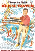 Cover-Bild zum Titel 'Heisse Tasten' von 'Thomas Gulz'