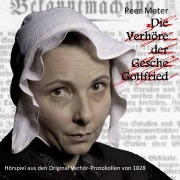 Cover-Bild zum Titel 'Die Verhöre der Gesche Gottfried' von 'Peer Meter'