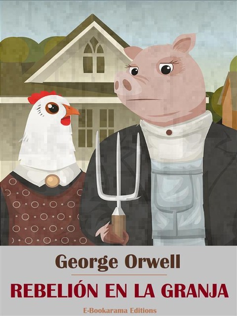 Rebelión en la granja - George Orwell