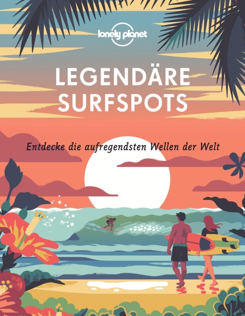 Lonely Planet Bildband Legendäre Surfspots - 