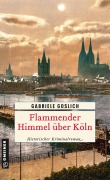 Cover-Bild zum Titel 'Flammender Himmel über Köln' von 'Gabriele Goslich'