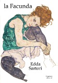 Cover-Bild zum Titel 'la Facunda' von 'Edda Sartori'